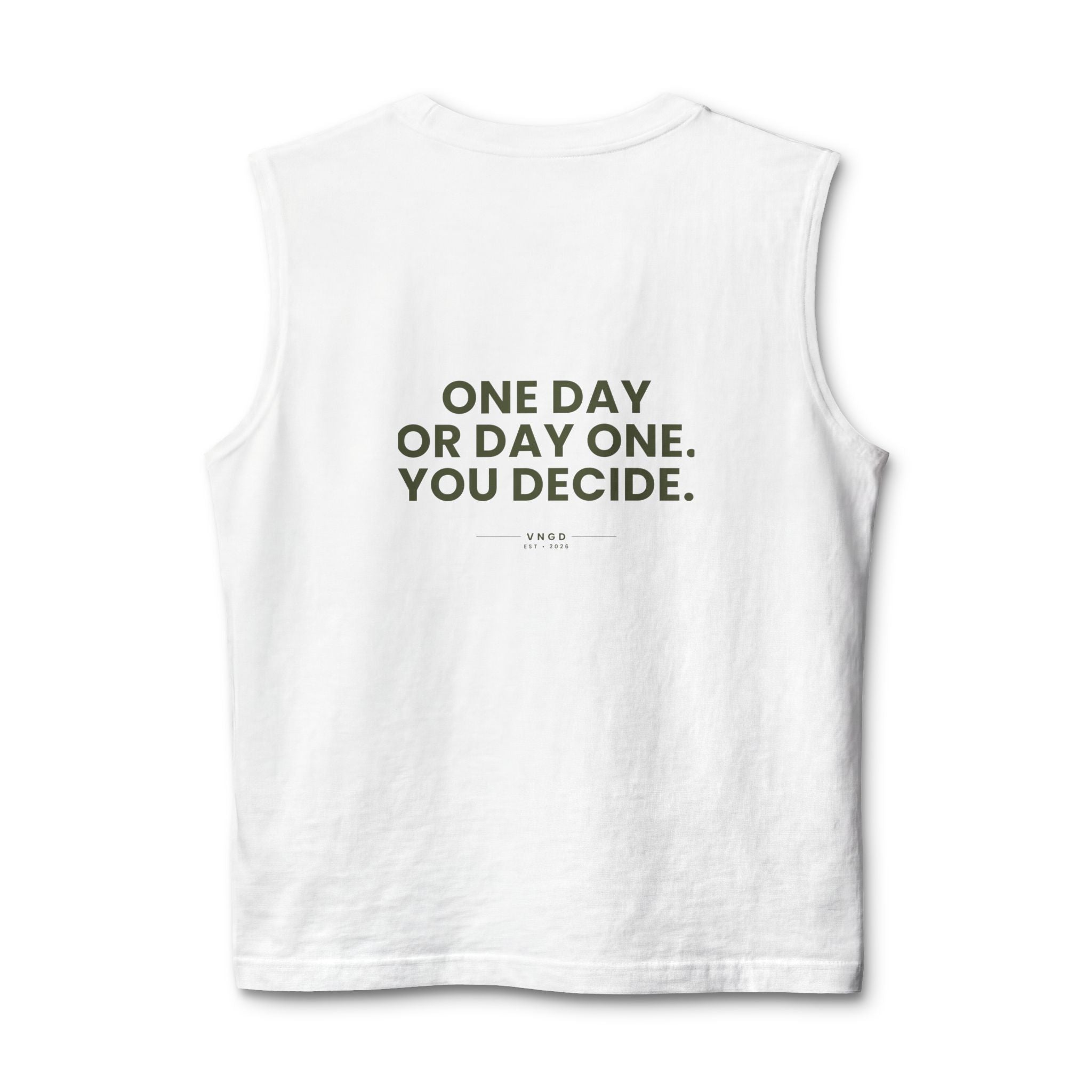 One Day or Day One You Decide Tank Top | Motivational Workout Muscle Tee
